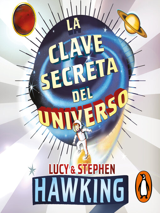Title details for La clave secreta del universo (La clave secreta del universo 1) by Lucy Hawking - Available
